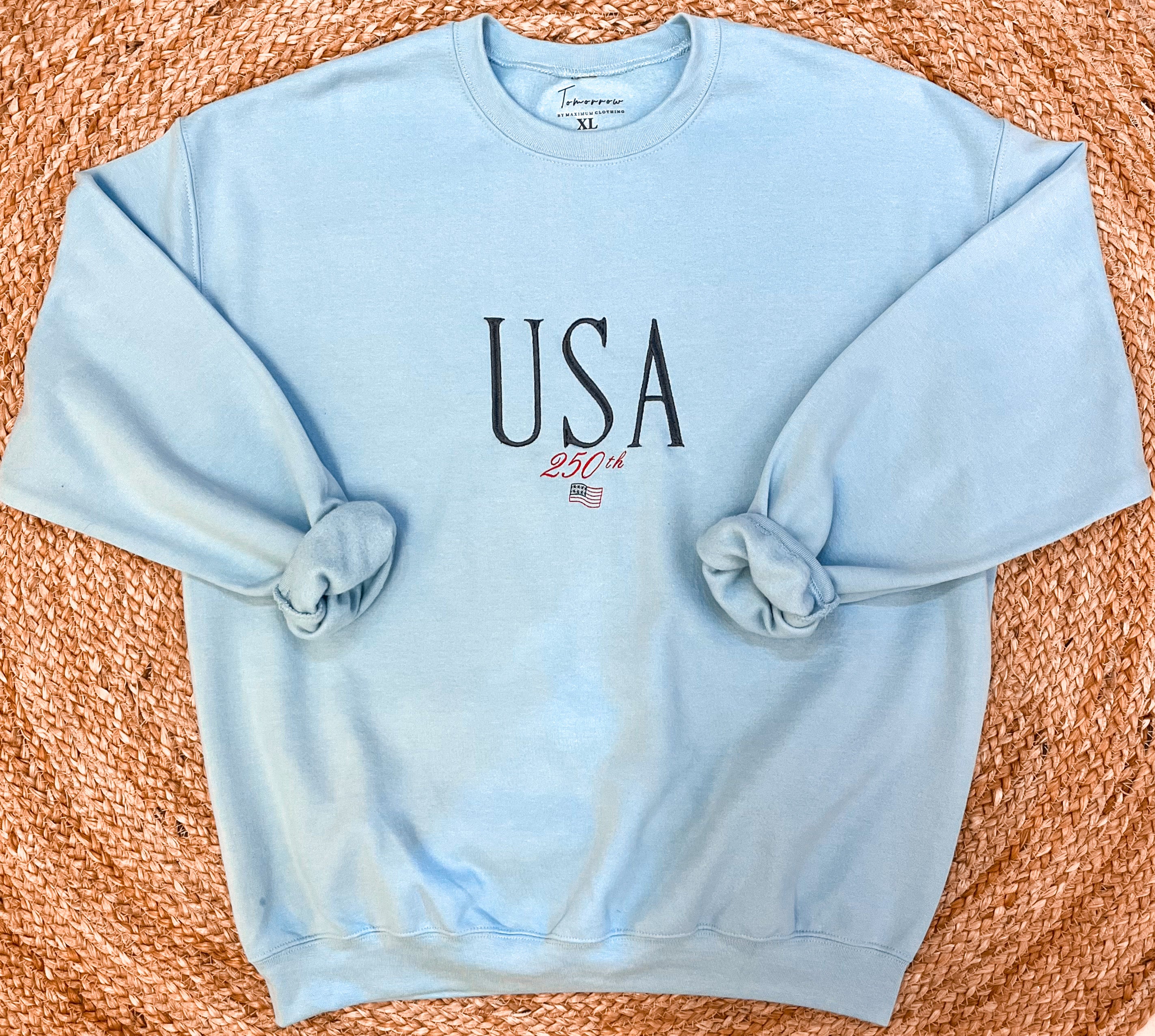 Tomorrow USA 250th Anniversary Sweatshirt
