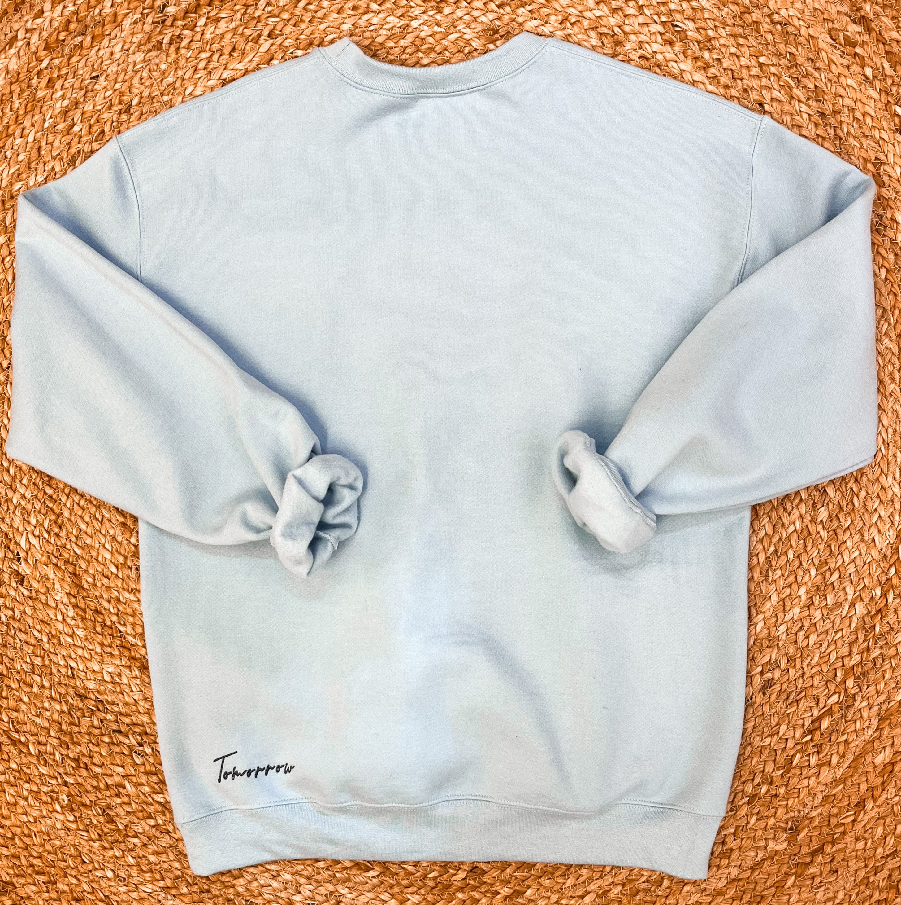 Tomorrow Be Kind Sweatshirt