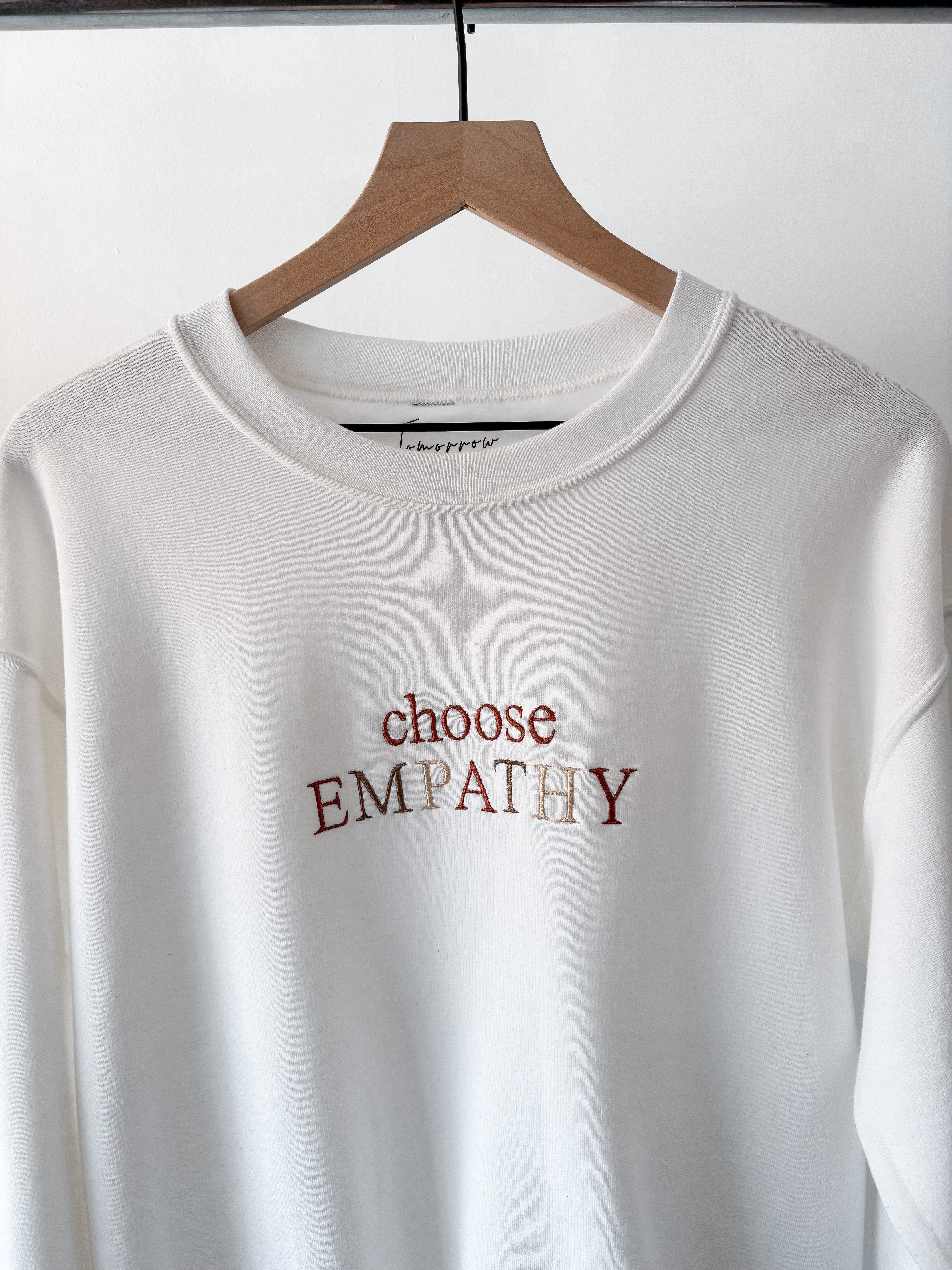 Tomorrow Choose Empathy Sweatshirt