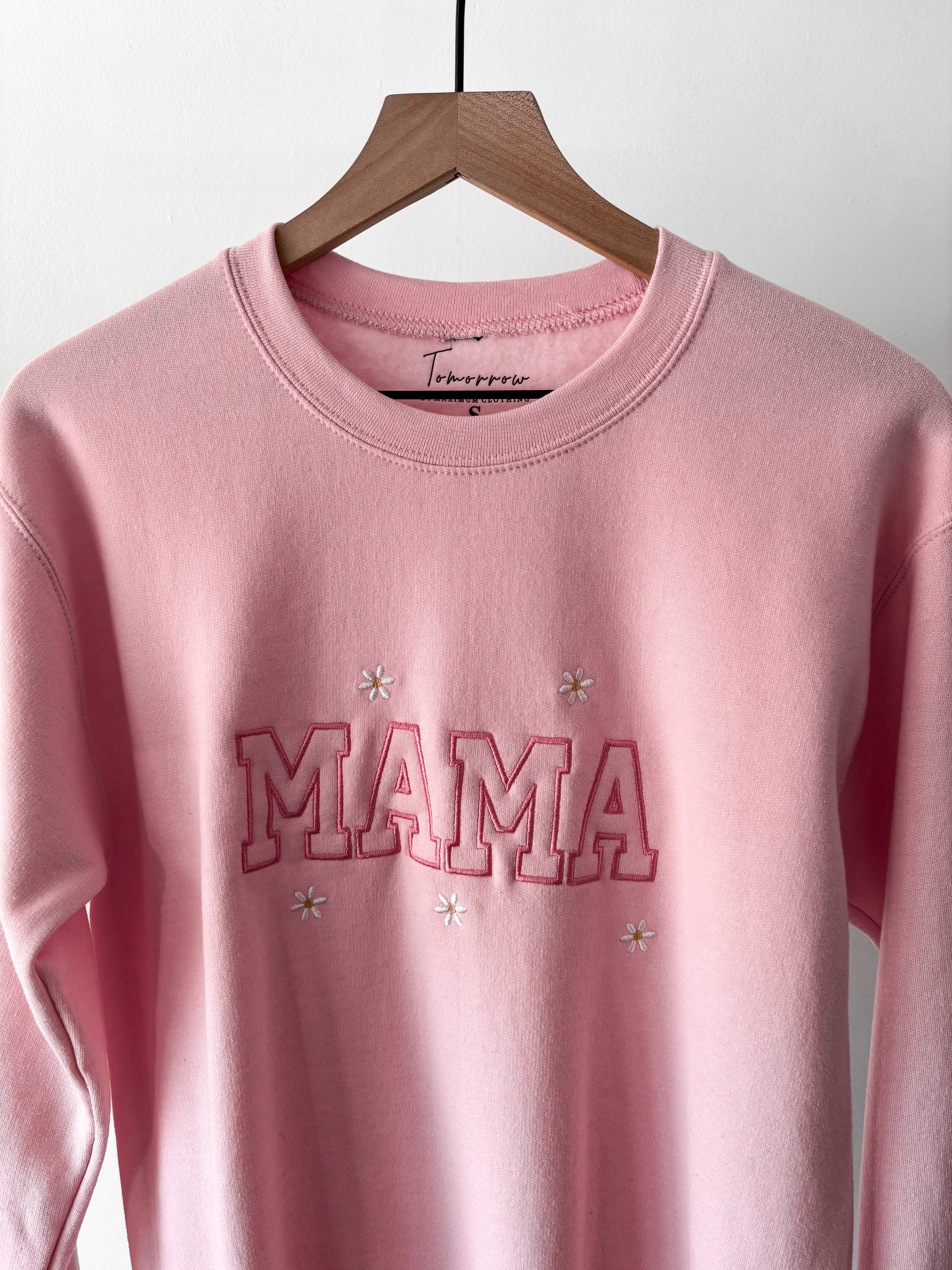 Tomorrow Mama Sweatshirt