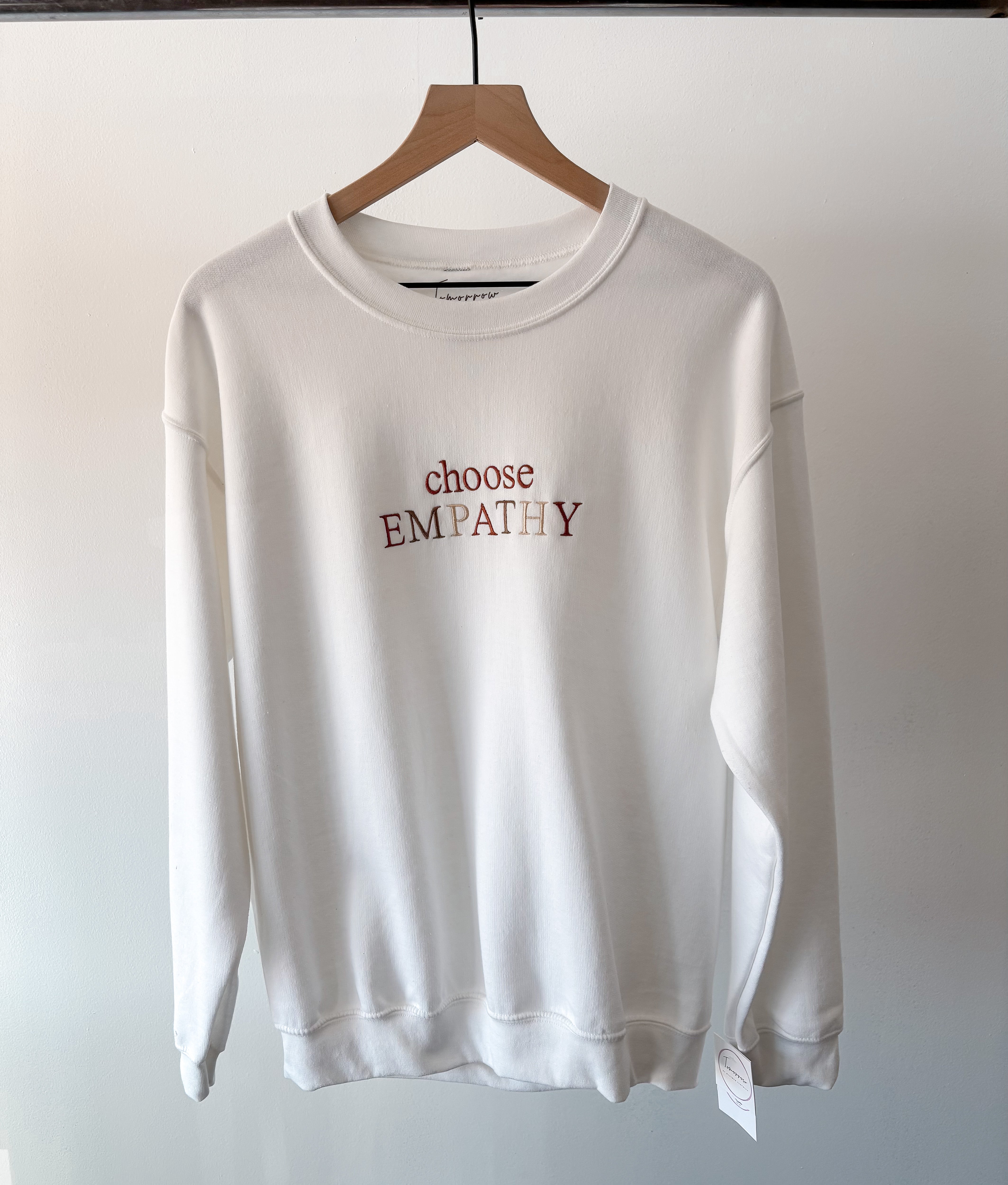 Tomorrow Choose Empathy Sweatshirt