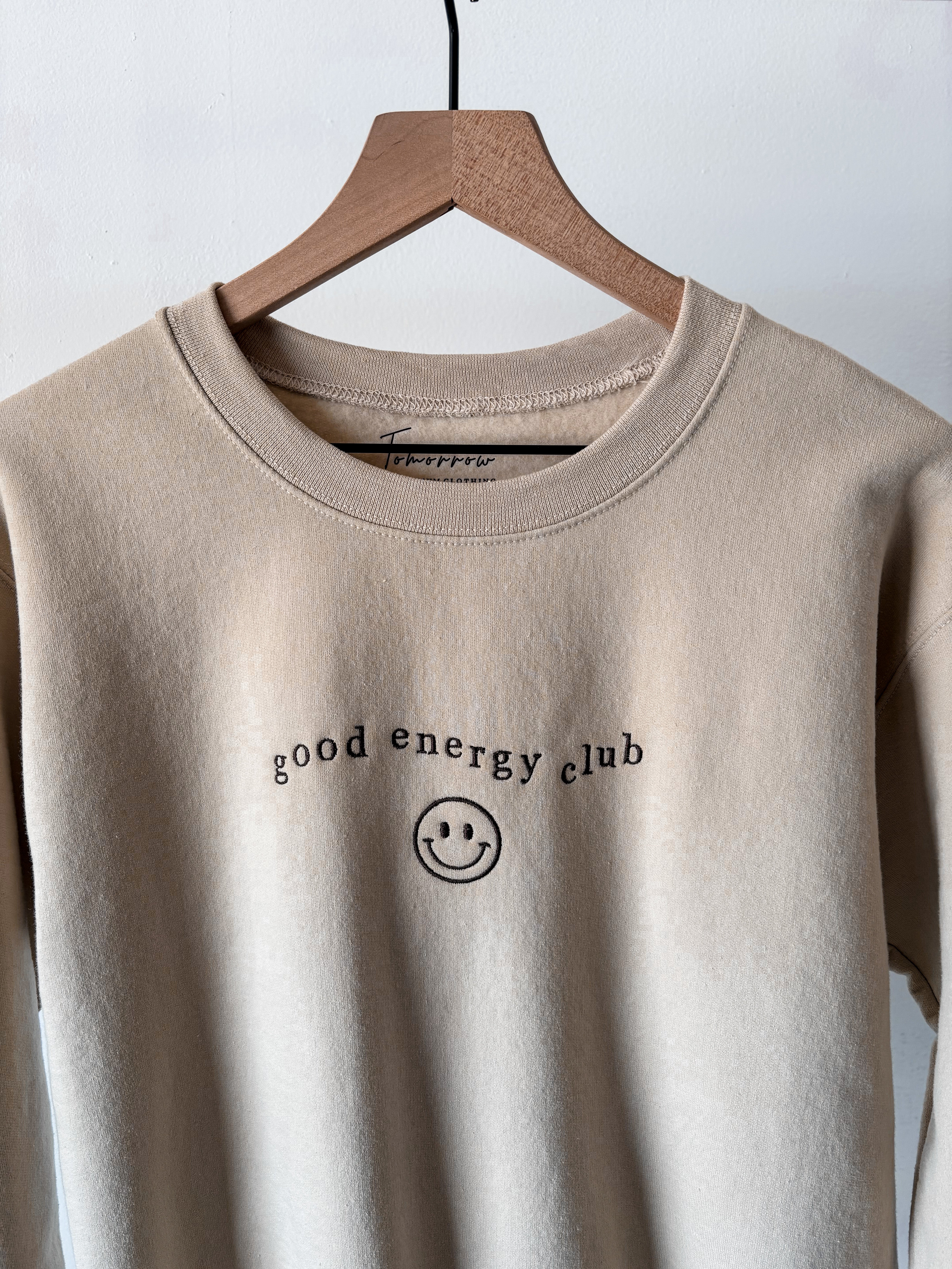 Tomorrow Good Energy Club Sweatshirt